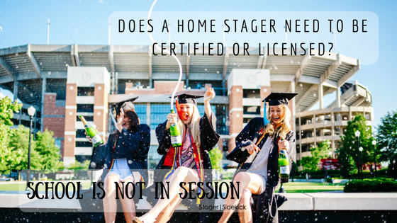 Home Stagers do not need to be licensed or certified. But getting a home staging certification has benefits that we discuss.
