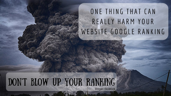 The One Thing that can Really Harm Your Website Google Ranking